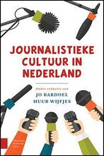 Journalistieke cultuur in Nederland 9789089645586, Boeken, Gelezen, Jo Bardoel, Huub Wijfjes, Verzenden