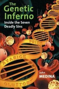 The Genetic Inferno: Inside the Seven Deadly Sins. Medina,, Livres, Livres Autre, Envoi