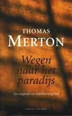 Wegen Naar Het Paradijs 9789025952372, Thomas Merton, Verzenden