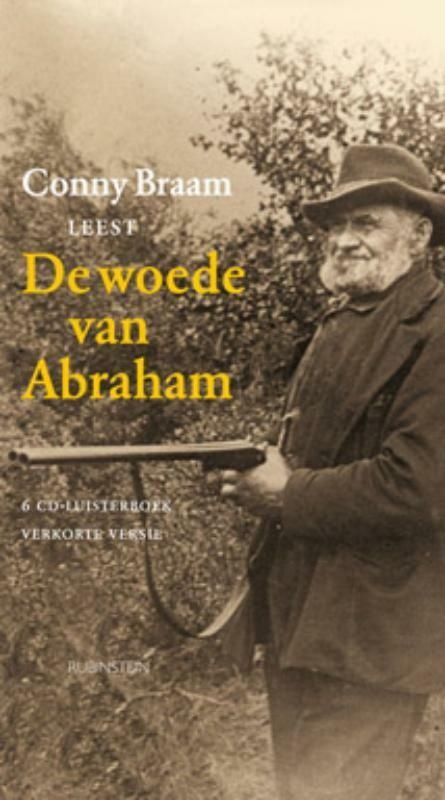 De woede van Abraham 9789047600671 Braam, Boeken, Romans, Zo goed als nieuw, Verzenden