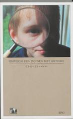 Gewoon een jongen met autisme 9789064453434 Chris Lauwers, Verzenden, Zo goed als nieuw, Chris Lauwers