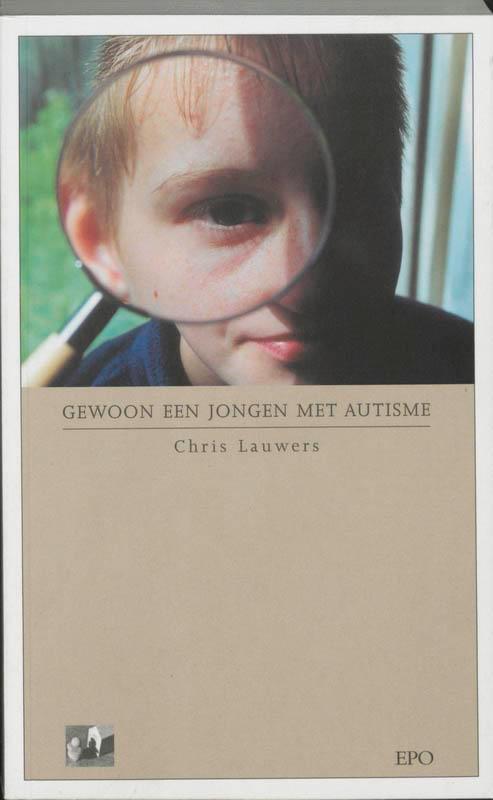 Gewoon een jongen met autisme 9789064453434 Chris Lauwers, Livres, Psychologie, Envoi