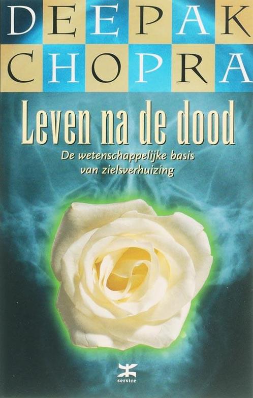 Leven na de dood 9789021584263 Deepak Chopra, Boeken, Esoterie en Spiritualiteit, Gelezen, Verzenden