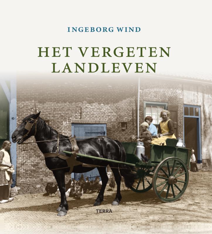 Het vergeten landleven 9789058975737 I. Wind, Boeken, Geschiedenis | Nationaal, Gelezen, Verzenden