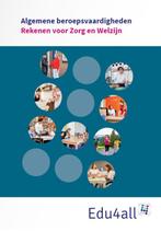 Rekenen voor Zorg en Welzijn / VMBO Algemene, Boeken, Verzenden, Zo goed als nieuw, Boom Beroepsonderwijs