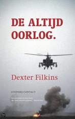 De Altijd Oorlog 9789025434465 Dexter Filkins, Boeken, Verzenden, Zo goed als nieuw, Dexter Filkins
