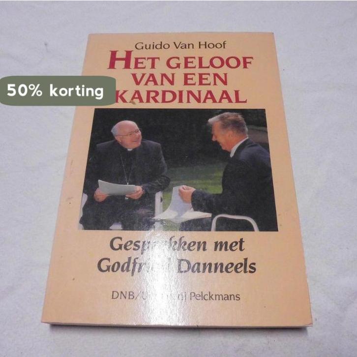 Geloof van een kardinaal 9789028912922 Danneels, Livres, Religion & Théologie, Envoi