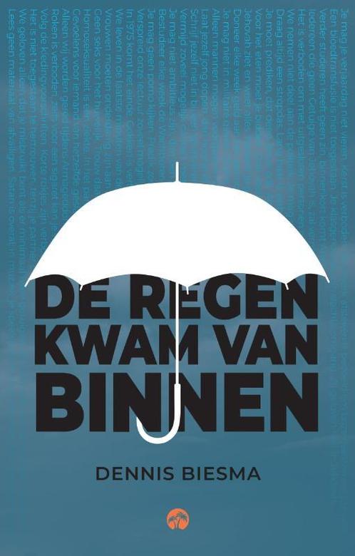 De regen kwam van binnen 9789083263700 Dennis Biesma, Boeken, Overige Boeken, Gelezen, Verzenden