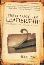 The Character of Leadership. Iorg, Jeff New, Jeff Iorg, Verzenden