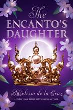The Encantos Daughter-The Encantos Daughter 9780593700426, Verzenden, Gelezen, Melissa de La Cruz