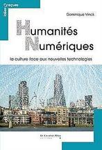 Humanités numériques : La culture face aux nouvelle...  Book, Vinck, Dominique, Zo goed als nieuw, Verzenden