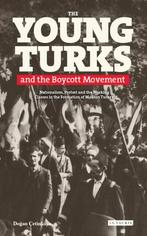 Young Turks And The Boycott Movement 9781780764726, Y. Dogan ÇEtinkaya, Dogan Y. Cetinkaya, Verzenden