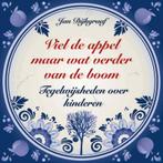 Viel de appel maar wat verder van de boom 9789045312118, Verzenden, Zo goed als nieuw, Jan Dijkgraaf