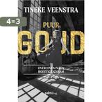 Puur goud 9789493343566 Tineke Veenstra, Verzenden, Zo goed als nieuw, Tineke Veenstra
