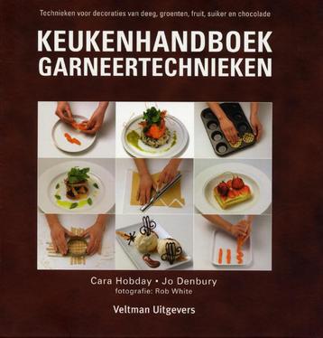 Keukenhandboek garneertechnieken 9789048302307 Cara Hobday, Boeken, Verzenden, Gelezen, Cara Hobday
