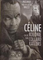 Céline en de kolonie van collaborateurs 9789490759872, Livres, Christophe Malavoy, Brizzi Paul, Verzenden