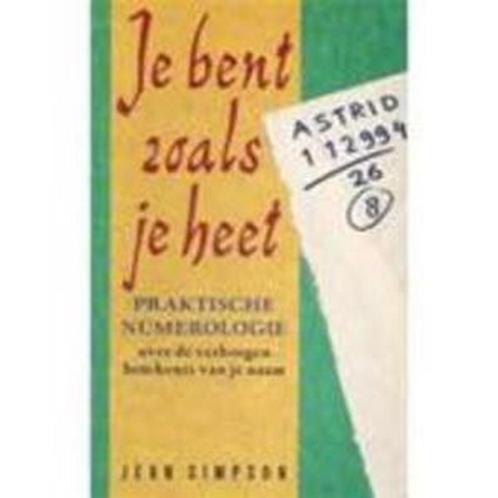 JE BENT ZOALS JE HEET 9789026962608 Auteur, Boeken, Esoterie en Spiritualiteit, Gelezen, Verzenden
