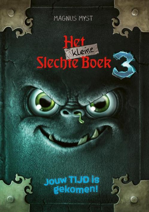 Jouw tijd is gekomen! / Het kleine slechte boek / 3, Boeken, Kinderboeken | Jeugd | onder 10 jaar, Zo goed als nieuw, Verzenden