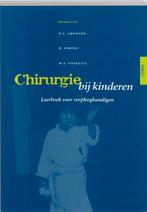 Chirurgie bij kinderen 9789051896114, Boeken, Verzenden, Gelezen