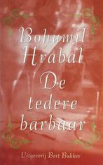 Tedere barbaar 9789035114616 B. Hrabal, Verzenden, B. Hrabal
