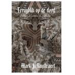 Terugblik op de dood / Malvil / 1 9789078720423, Boeken, Verzenden, Zo goed als nieuw, Mark J. Ruyffelaert