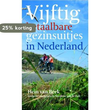 Vjftig Betaalbare Gezinsuitjes In Nederland 9789027405401, Verzenden, Hein van Beek