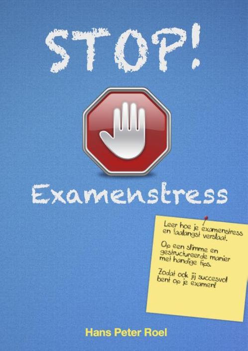 Stop! Examenstress en faalangst 9789079677184, Boeken, Schoolboeken, Gelezen, Verzenden