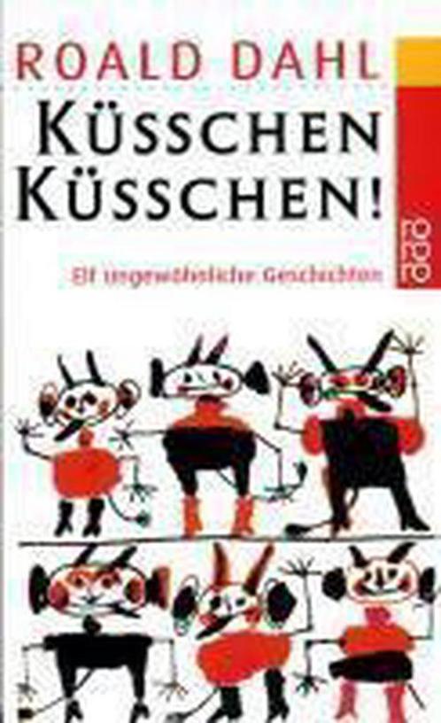 Küsschen, Küsschen! 9783499108358 Roald Dahl, Boeken, Overige Boeken, Gelezen, Verzenden
