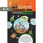 Het geheime logboek van topnerd Tycho 9789085432852, Verzenden, Gelezen, Corien Oranje