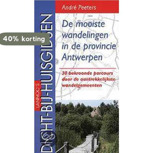 De mooiste wandelingen in de provincie Antwerpen A. Peeters, Boeken, Reisgidsen, Zo goed als nieuw, Verzenden