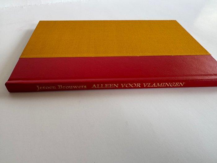 Jeroen Brouwers - Alleen voor Vlamingen - 1982, Antiquités & Art, Antiquités | Livres & Manuscrits
