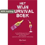 Het Wijn Survival Handboek 9789043907828 Ilja Gort, Boeken, Verzenden, Gelezen, Ilja Gort