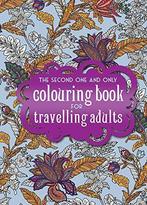 The One and Only Colouring Book for Travelling Adults 2:, Verzenden