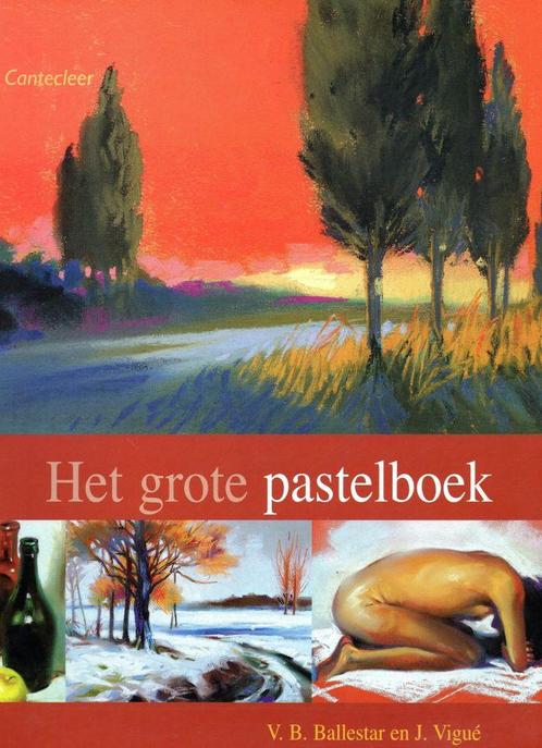 Het grote pastelboek - V.B. Ballestar - 9789021334691 - Pape, Livres, Art & Culture | Architecture, Envoi