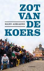 Zot van de koers 9789020996418 Manu Adriaens, Boeken, Verzenden, Zo goed als nieuw, Manu Adriaens