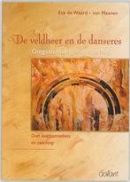 De veldheer en de danseres 9789044121094, Verzenden, Gelezen, E. De Waard-van Maanen