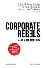 Corporate Rebels 9789047011316, Boeken, Gelezen, Joost Minnaar, Pim de Morree, Verzenden