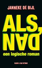 Als, dan (9789038813134, Janneke de Bijl) (Janneke de Bijl), Boeken, Verzenden, Nieuw