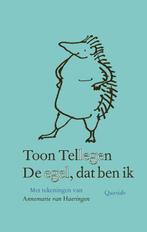 De egel, dat ben ik 9789021436791 Toon Tellegen, Boeken, Verzenden, Zo goed als nieuw, Toon Tellegen