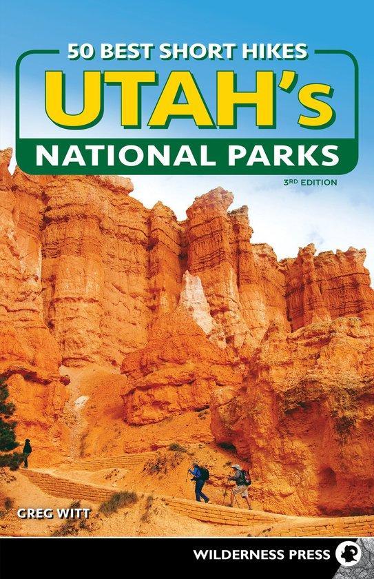50 Best Short Hikes- 50 Best Short Hikes in Utahs National, Boeken, Taal | Engels, Gelezen, Verzenden