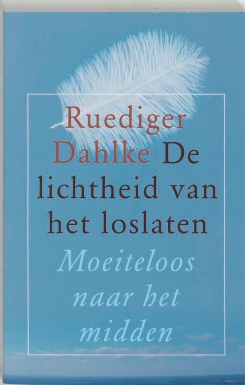 De lichtheid van het loslaten 9789020283686 R. Dahlke, Boeken, Esoterie en Spiritualiteit, Gelezen, Verzenden