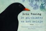 De psychiater en het meisje 9789049806002, Boeken, Gelezen, Verzenden, Erik Rozing