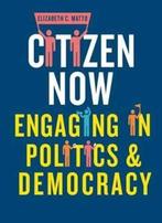 Citizen Now 9781526105684, Elizabeth C. Matto, Zo goed als nieuw, Verzenden
