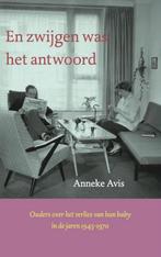 En zwijgen was het antwoord 9789402118223 Anneke Avis, Boeken, Verzenden, Gelezen, Anneke Avis