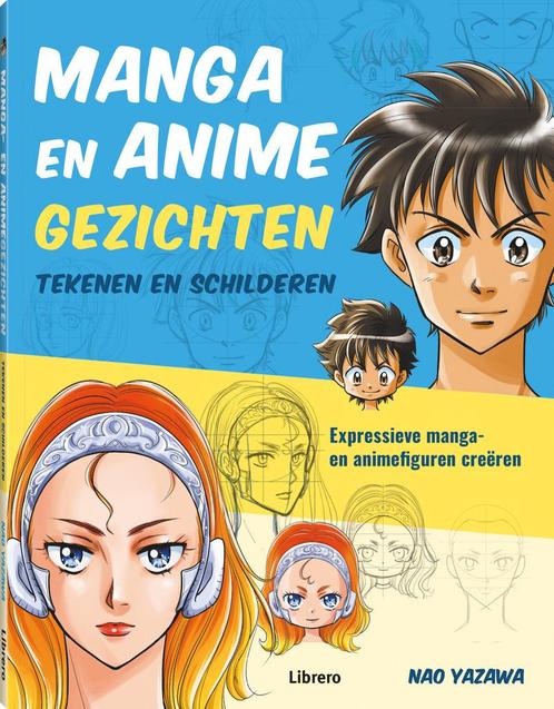 Manga- en animegezichten tekenen en schilderen 9789463597982, Boeken, Overige Boeken, Gelezen, Verzenden