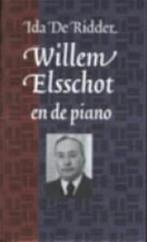 Willem Elsschot en de piano [gebonden WEG-editie], Verzenden, Nieuw, Nederlands