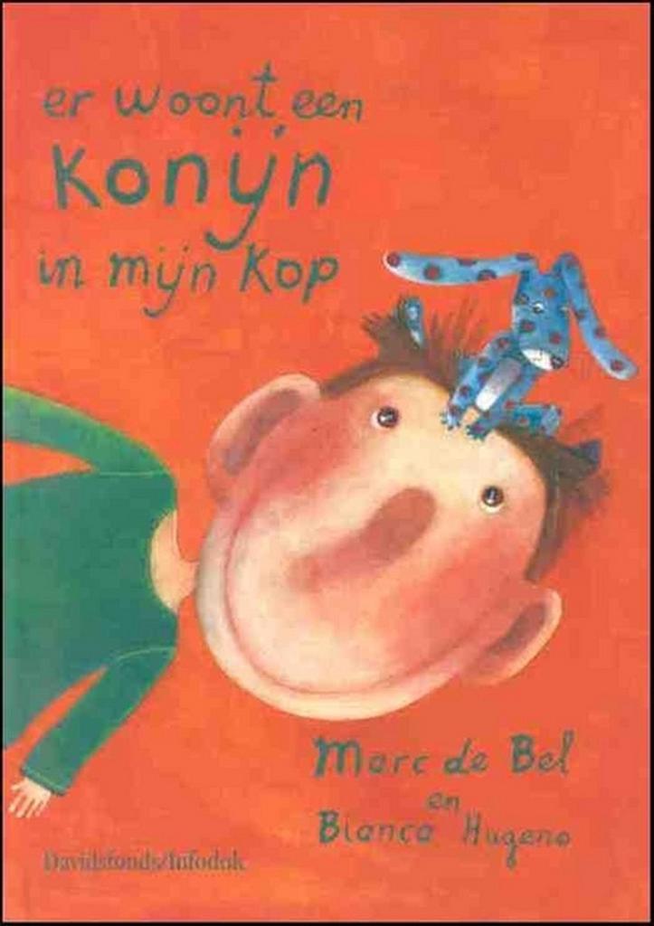 Er woont een konijn in mijn kop 9789065659767 Marc de Bel, Boeken, Kinderboeken | Jeugd | 13 jaar en ouder, Zo goed als nieuw