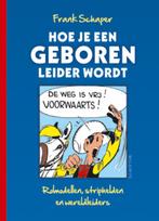 Hoe Je  Een Geboren Leider Wordt 9789055946471, Livres, Économie, Management & Marketing, Frank Schaper, Verzenden