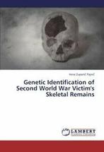 Genetic Identification of Second World War Victims Skeletal, Zupani, Verzenden