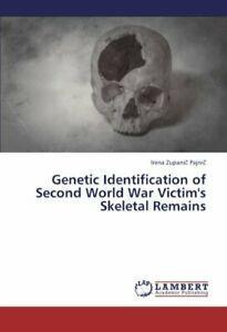 Genetic Identification of Second World War Victims Skeletal, Livres, Livres Autre, Envoi